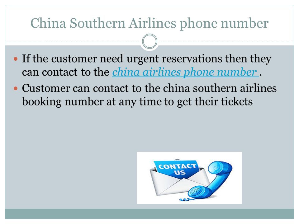 China Southern Airlines phone number If the customer need urgent reservations then they can contact to the china airlines phone number.china airlines phone number Customer can contact to the china southern airlines booking number at any time to get their tickets