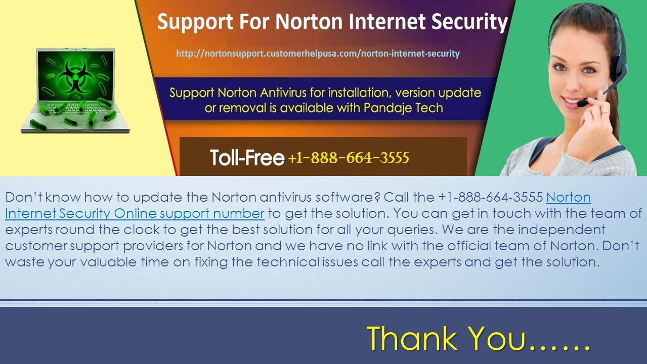 Thank You…… Thank You…… Don’t know how to update the Norton antivirus software.
