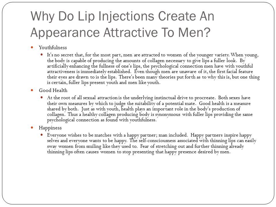 Why Do Lip Injections Create An Appearance Attractive To Men.