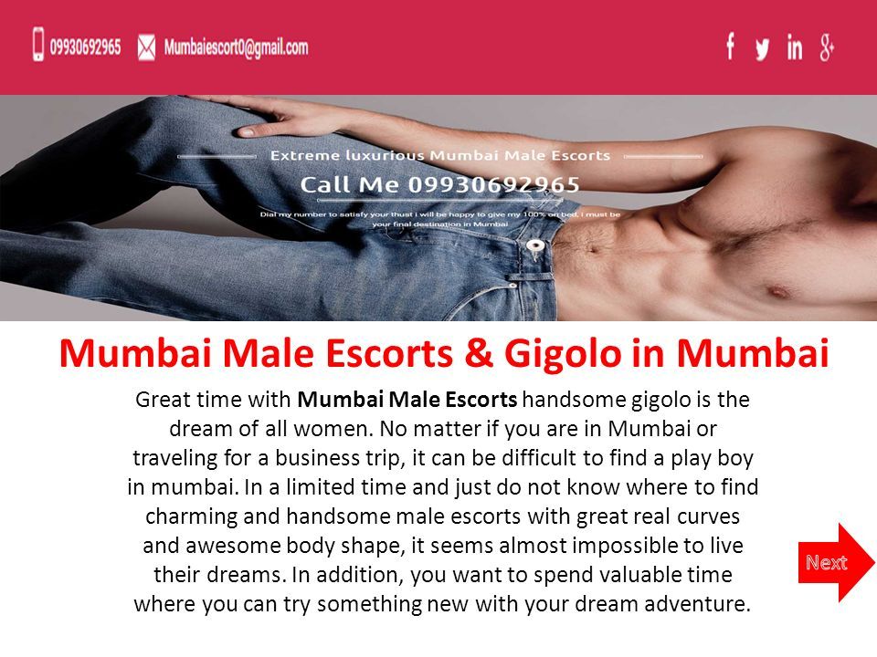 Mumbai Male Escorts & Gigolo in Mumbai Great time with Mumbai Male Escorts handsome gigolo is the dream of all women.