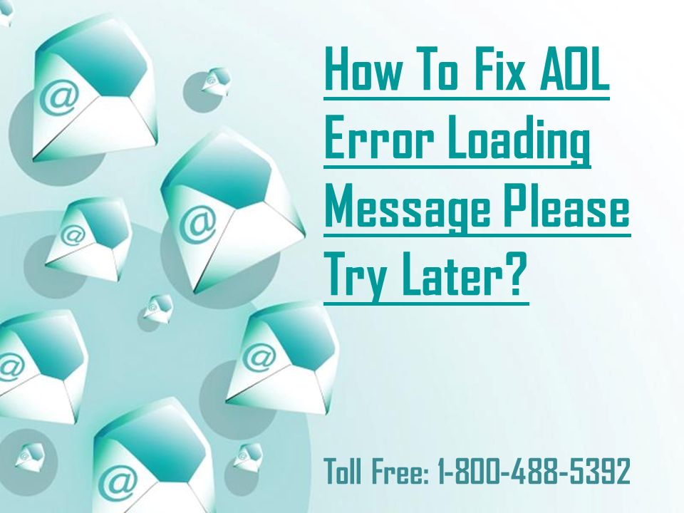 Powerpoint Templates Page 1 Powerpoint Templates How To Fix AOL Error Loading Message Please Try Later.