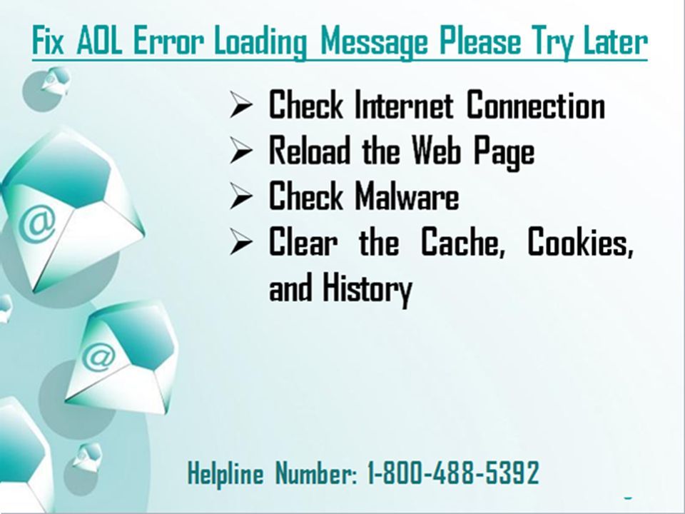 Powerpoint Templates Page 3 Fix AOL Error Loading Message Please Try Later  Check Internet Connection  Reload the Web Page  Check Malware  Clear the Cache, Cookies, and History Helpline Number: