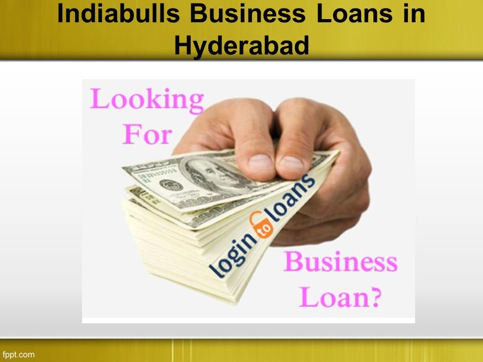 Indiabulls Business Loans in Hyderabad