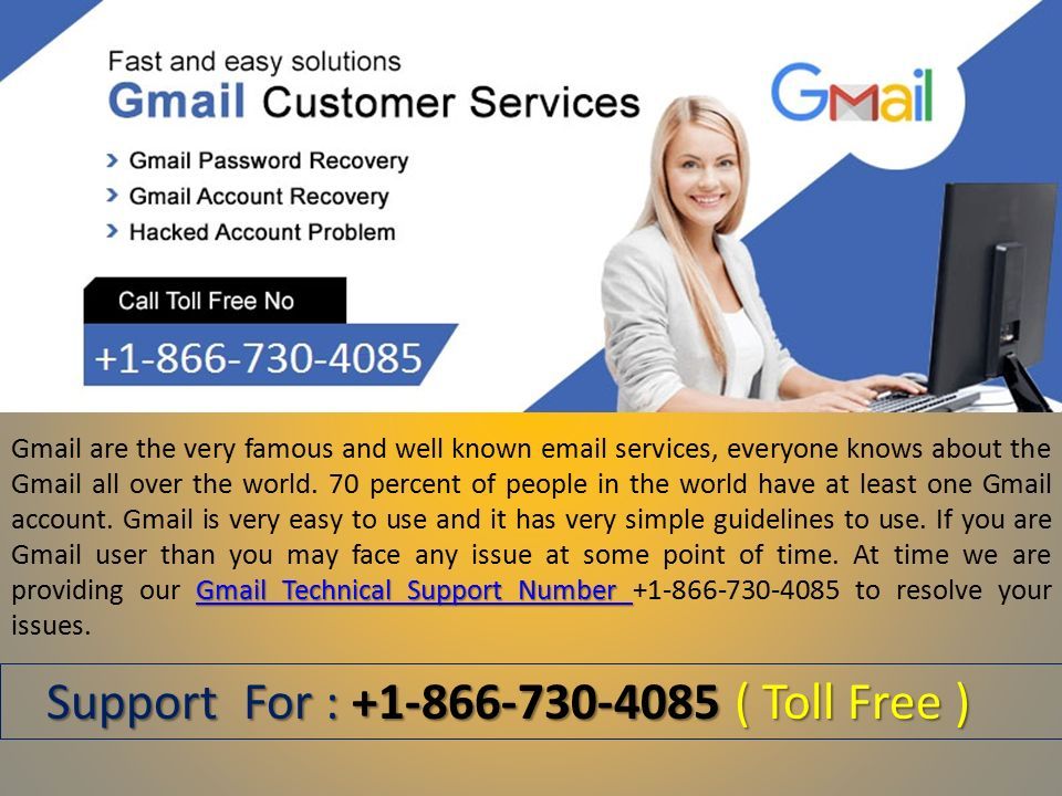Gmail Technical Support Number Gmail Technical Support Number Gmail are the very famous and well known  services, everyone knows about the Gmail all over the world.