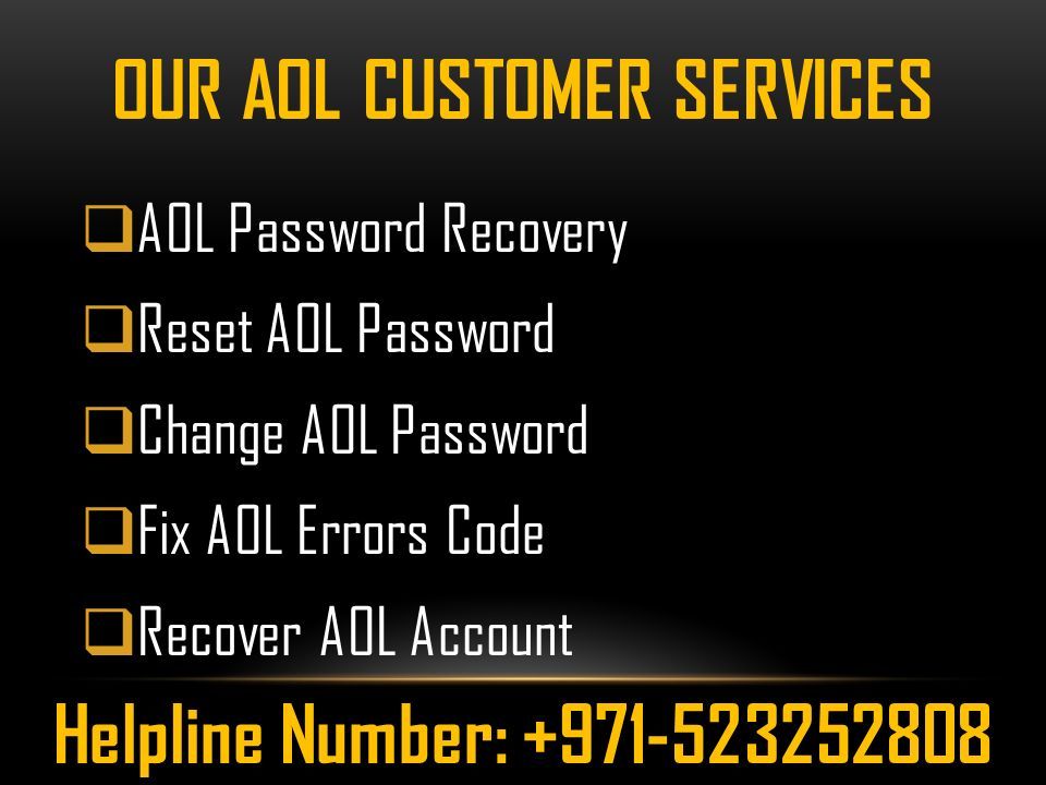 OUR AOL CUSTOMER SERVICES  AOL Password Recovery  Reset AOL Password  Change AOL Password  Fix AOL Errors Code  Recover AOL Account Helpline Number: