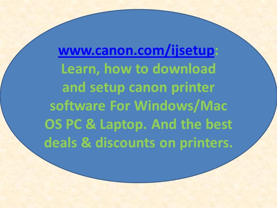 Learn, how to download and setup canon printer software For Windows/Mac OS PC & Laptop.