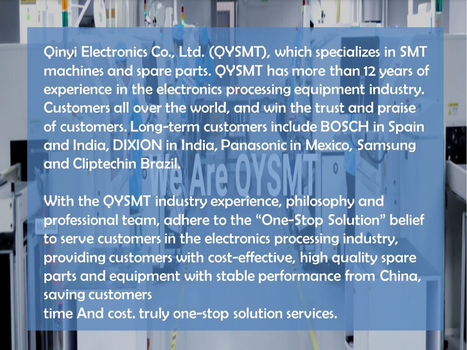Qinyi Electronics Co., Ltd. (QYSMT), which specializes in SMT machines and spare parts.