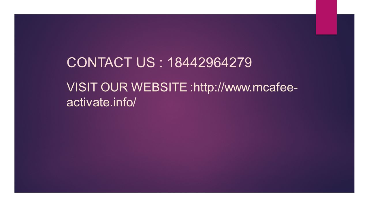 CONTACT US : VISIT OUR WEBSITE :  activate.info/