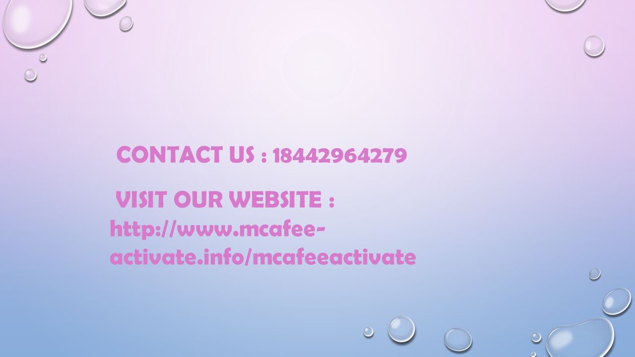 CONTACT US : VISIT OUR WEBSITE :   activate.info/mcafeeactivate