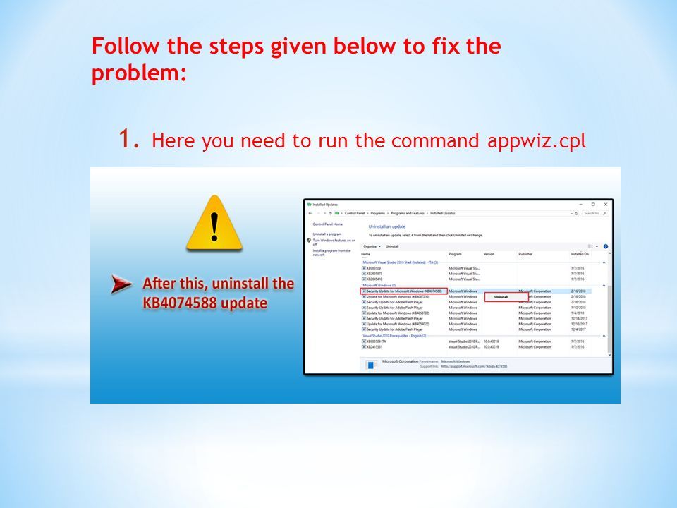 1. Here you need to run the command appwiz.cpl