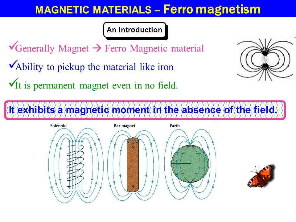 MAGNETIC MATERIALS. MAGNETIC MATERIALS – Introduction MAGNETIC MATERIALS. - download
