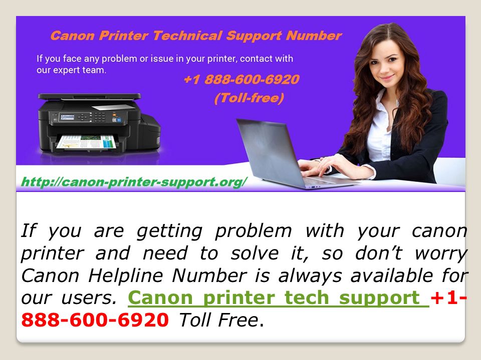 If you are getting problem with your canon printer and need to solve it, so don’t worry Canon Helpline Number is always available for our users.