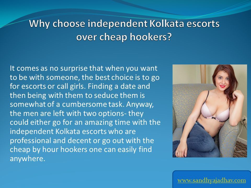 It comes as no surprise that when you want to be with someone, the best choice is to go for escorts or call girls.