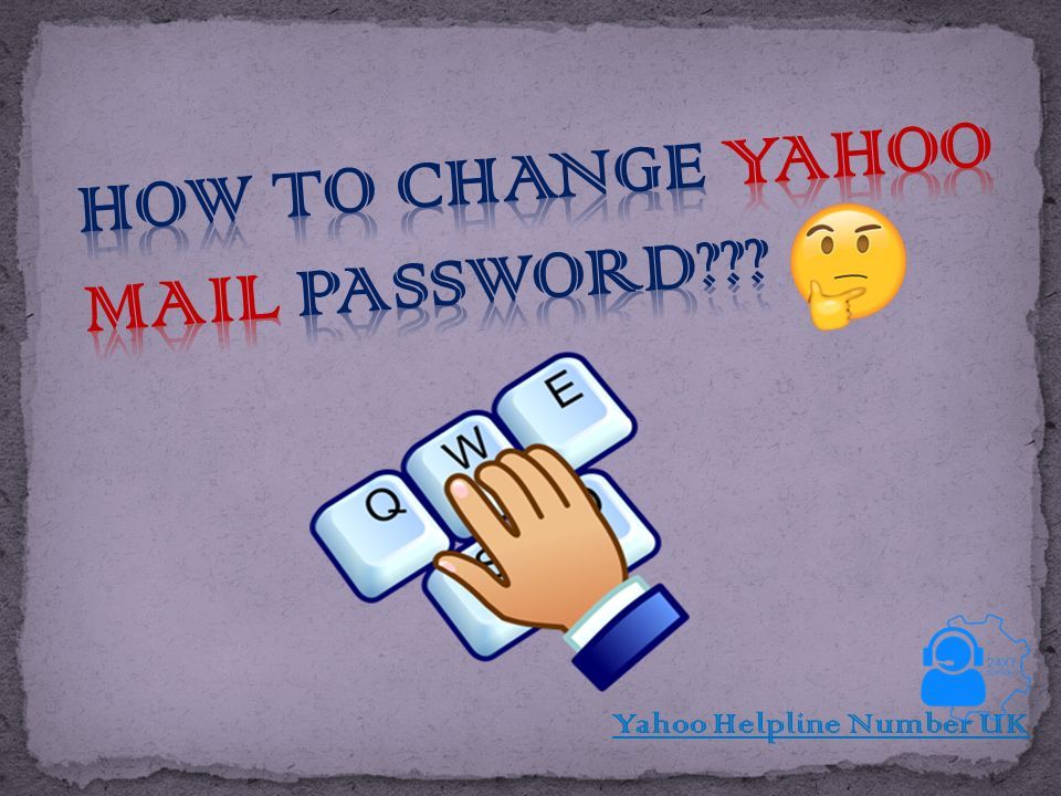 How To Change Yahoo Password Ppt Download