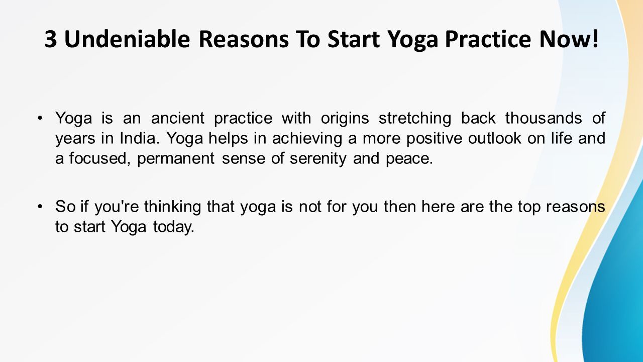Yoga is an ancient practice with origins stretching back thousands of years in India.
