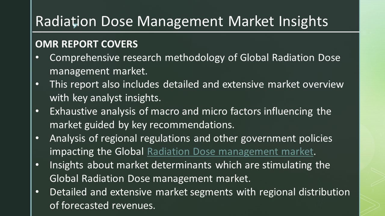  Radiation Dose Management Market Insights OMR REPORT COVERS Comprehensive research methodology of Global Radiation Dose management market.