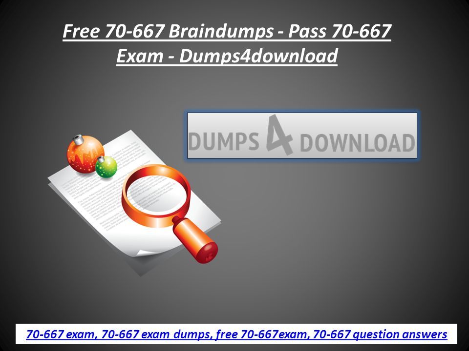 70 667 DUMPS PDF DOWNLOAD 70 667 DUMPS PDF DOWNLOAD