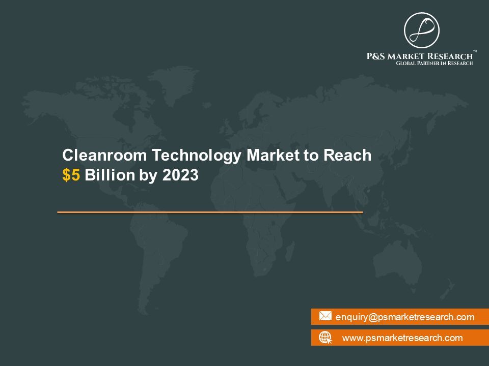 Cleanroom Technology Market to Reach $5 Billion by 2023