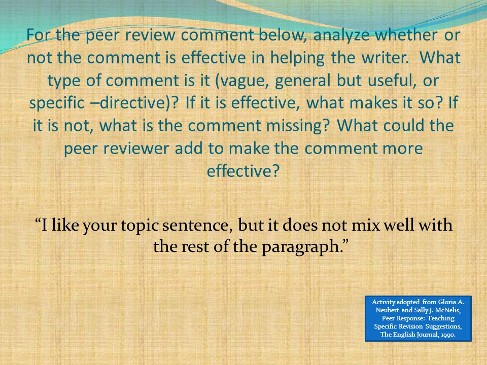For the peer review comment below, analyze whether or not the comment is effective in helping the writer.