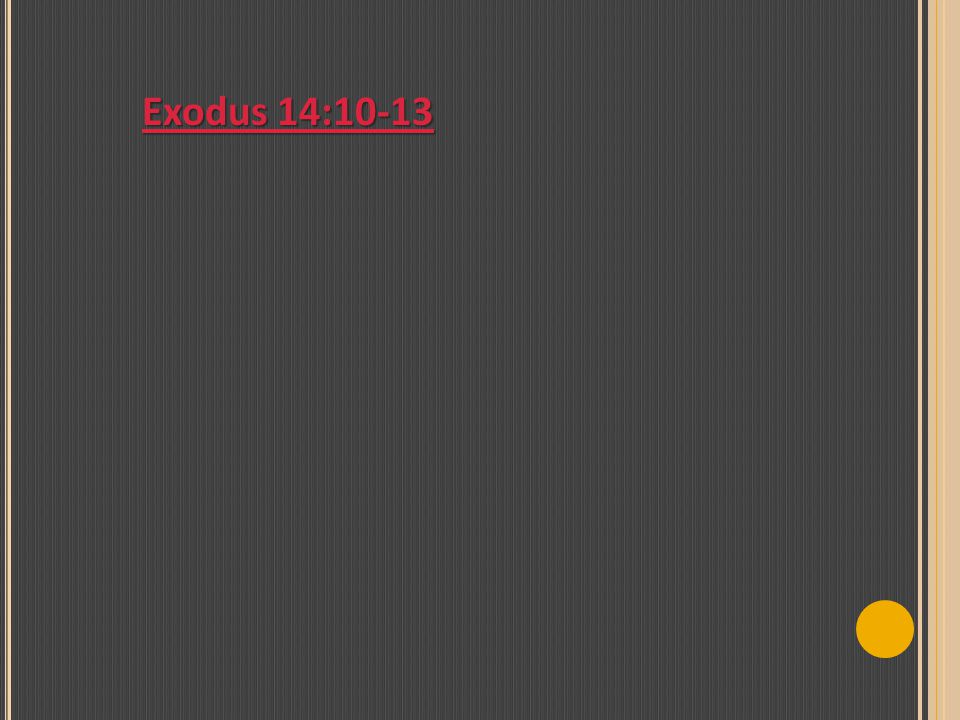 Exodus 14:10-13