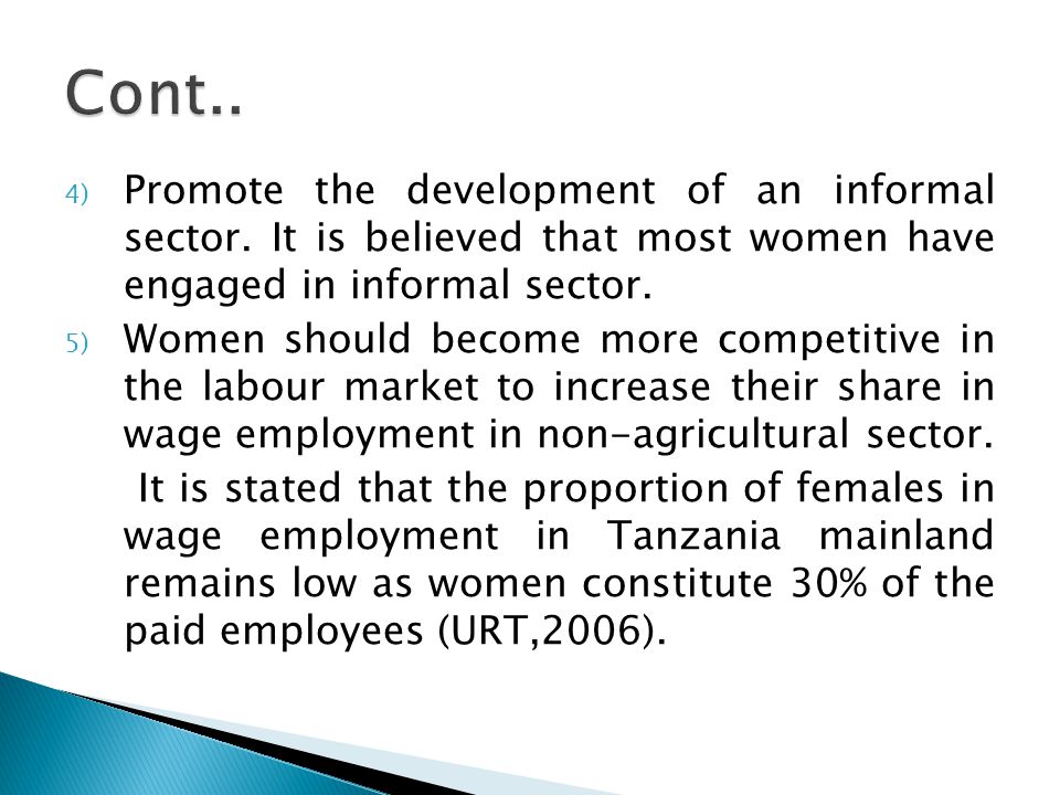 4) Promote the development of an informal sector.