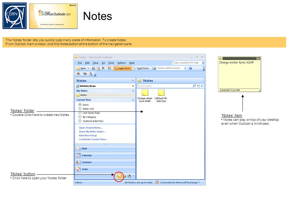 Notes The ‘Notes’ folder lets you quickly type in any piece of information.