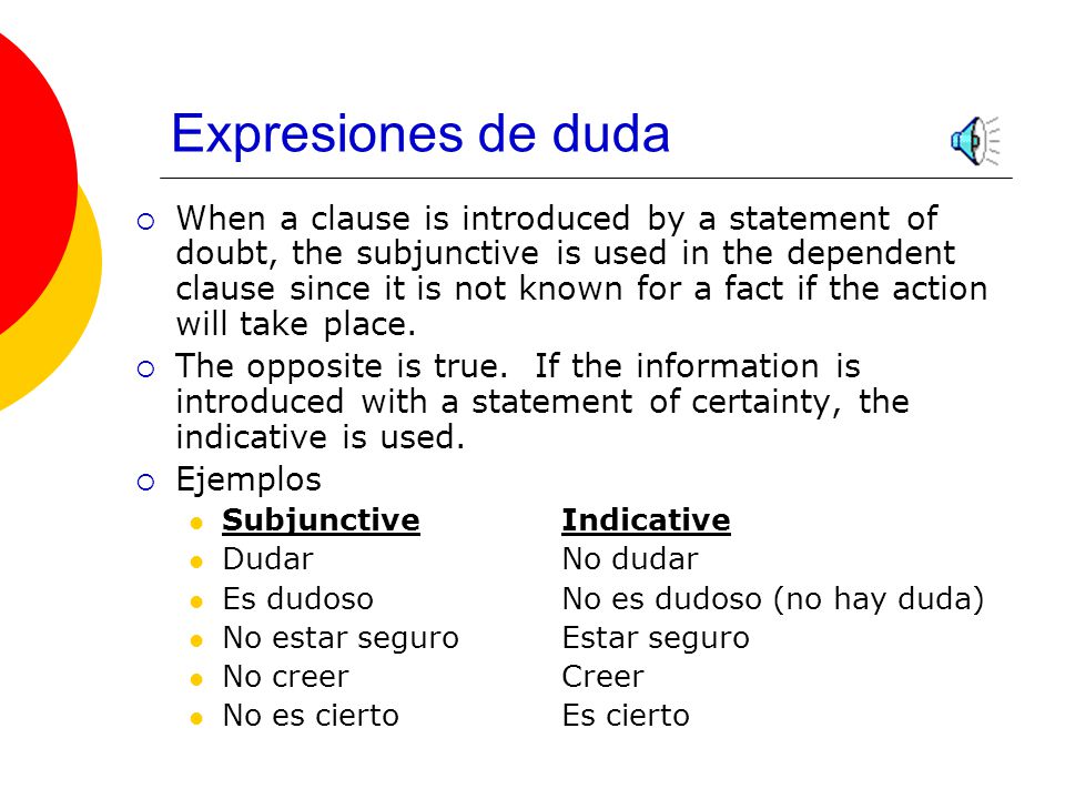 Expresiones de emoción  Unlike other expressions that take the subjunctive, the information in a clause following a verb or expression of emotion can be factual.