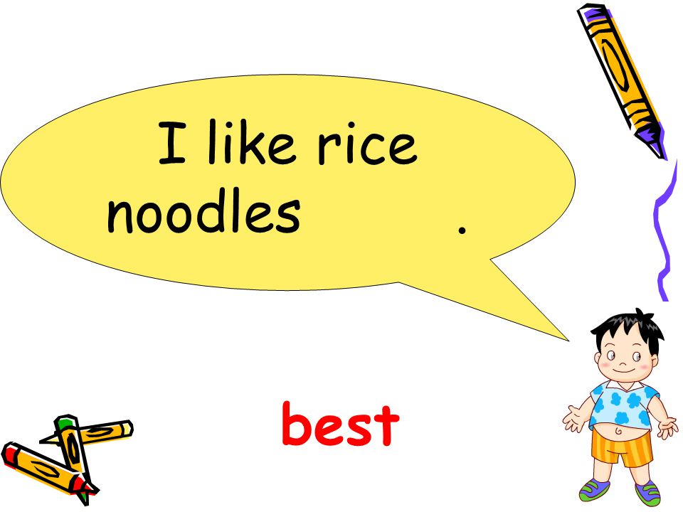 I like rice noodles. best