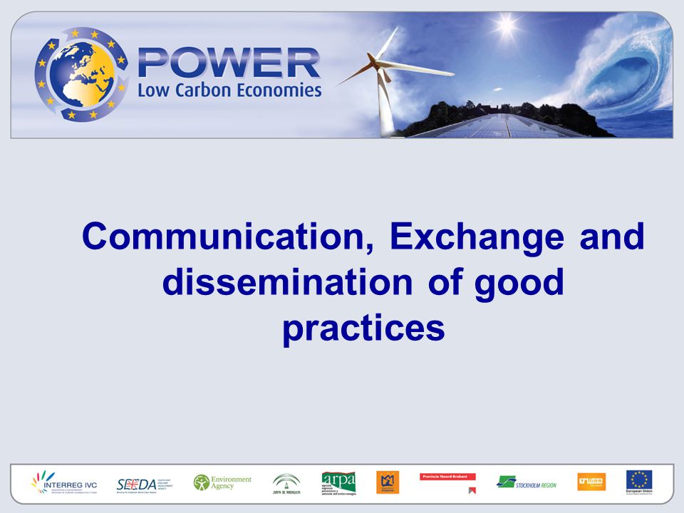 Communication, Exchange and dissemination of good practices