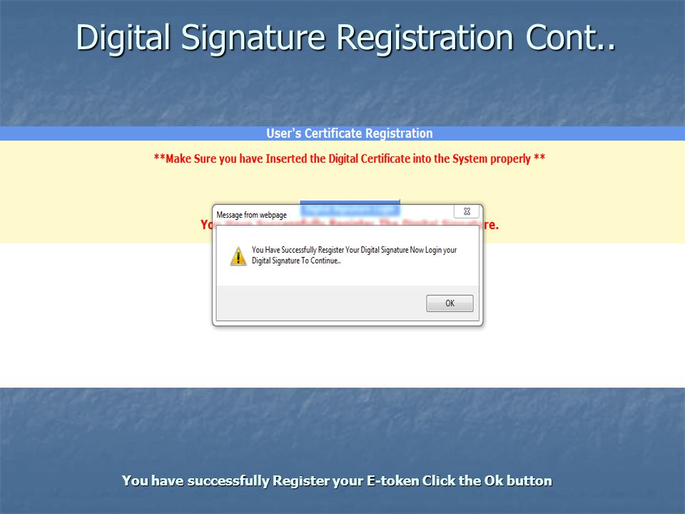 Digital Signature Registration Cont..