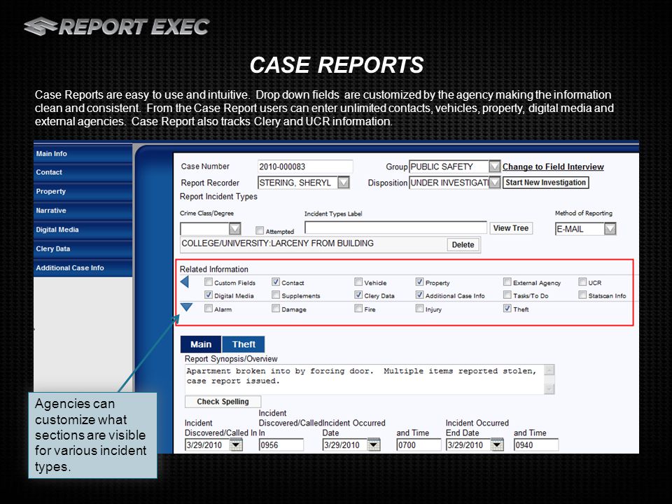 Case Reports are easy to use and intuitive.