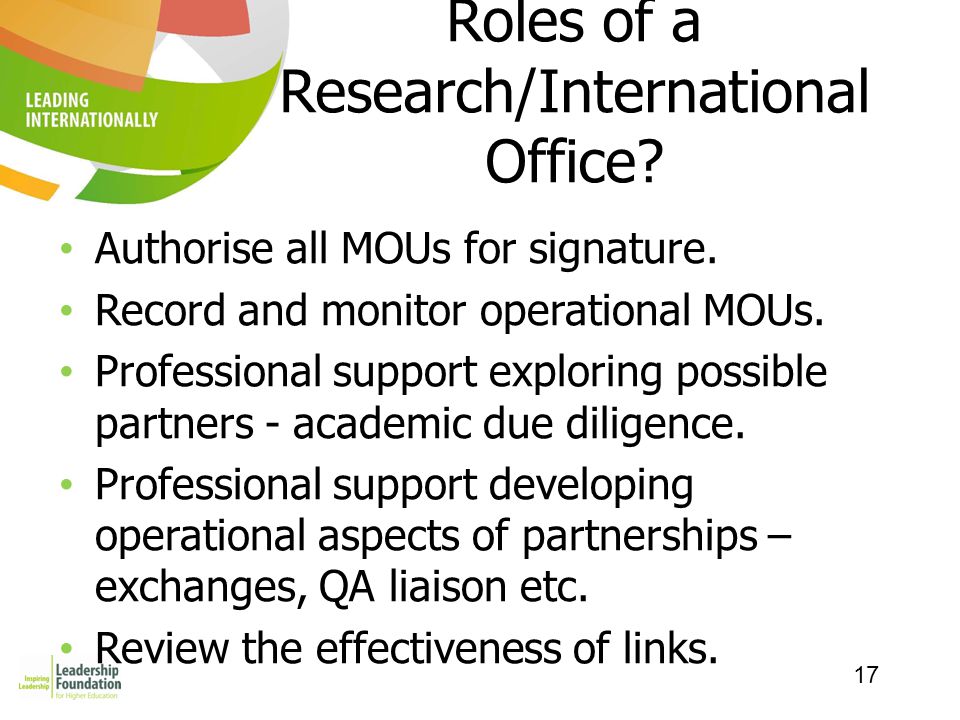 17 Roles of a Research/International Office. Authorise all MOUs for signature.