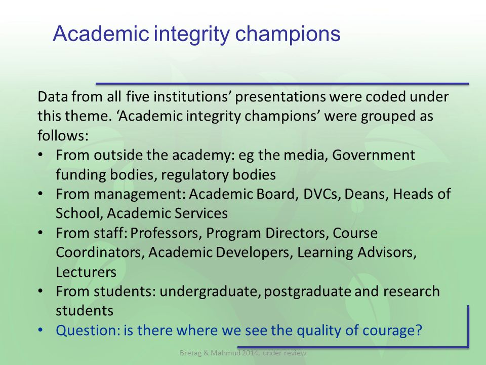 Academic integrity champions Data from all five institutions’ presentations were coded under this theme.