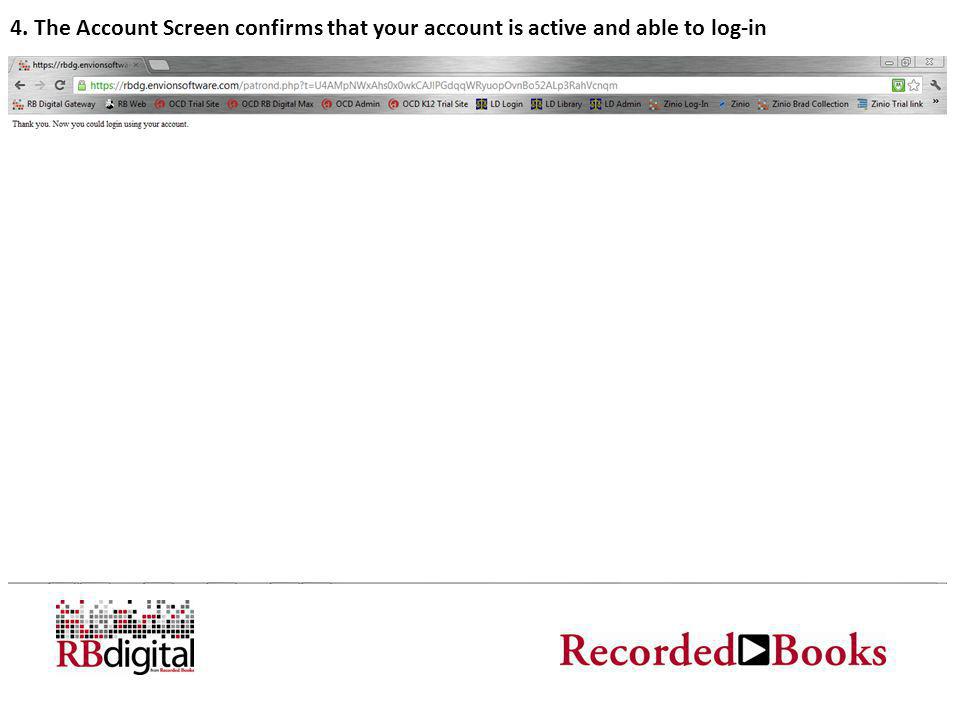 4. The Account Screen confirms that your account is active and able to log-in