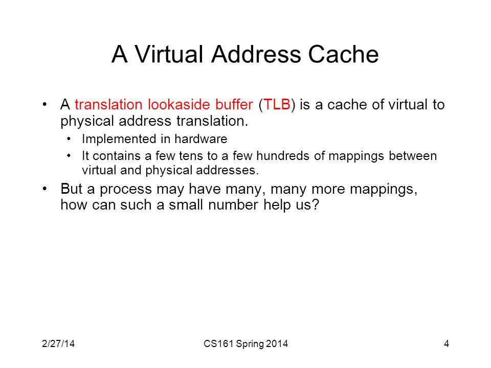 CS161 Spring VM Internals Topics Hardware support for virtual memory