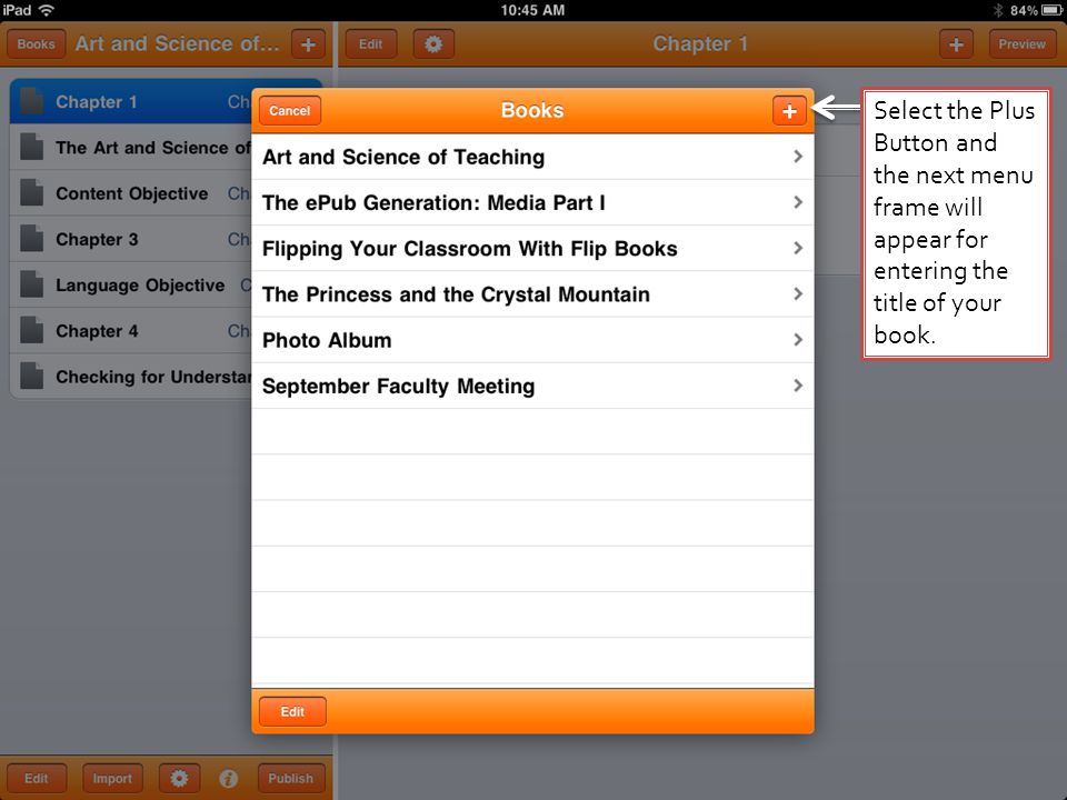 Select the Plus Button and the next menu frame will appear for entering the title of your book.
