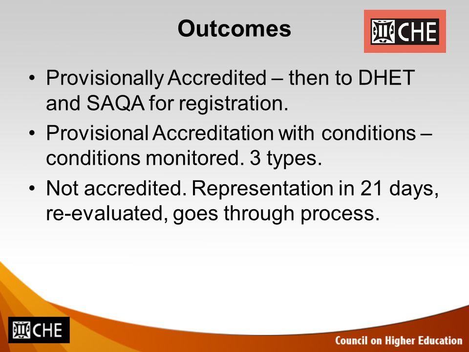 Outcomes Provisionally Accredited – then to DHET and SAQA for registration.