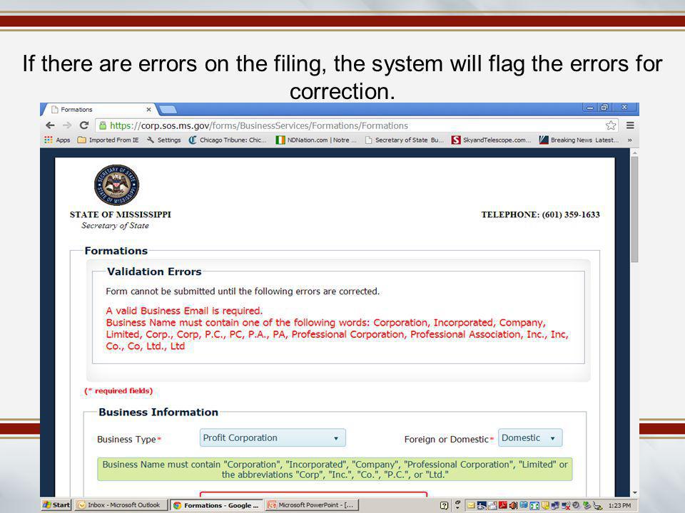 If there are errors on the filing, the system will flag the errors for correction.