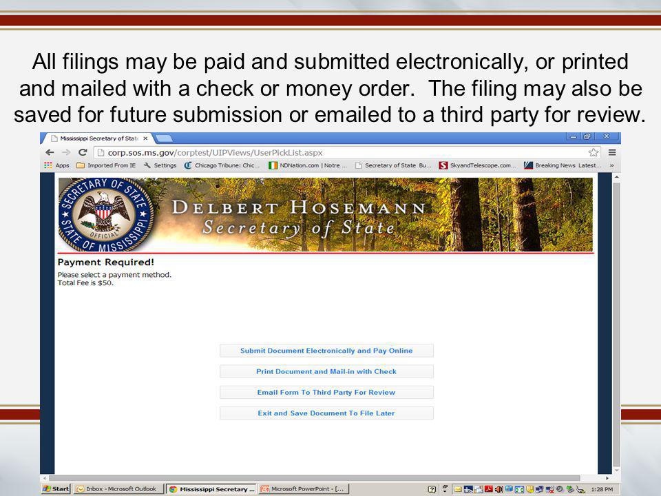 All filings may be paid and submitted electronically, or printed and mailed with a check or money order.