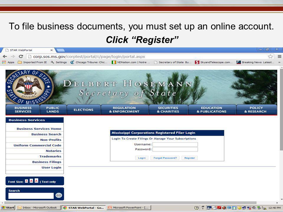 To file business documents, you must set up an online account. Click Register