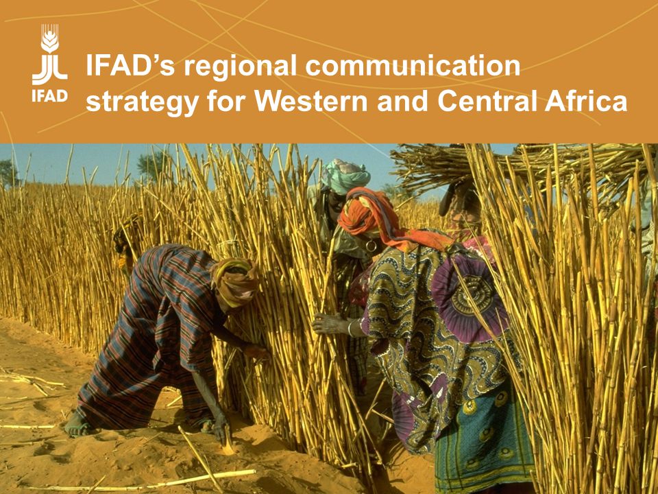 IFAD’s regional communication strategy for Western and Central Africa