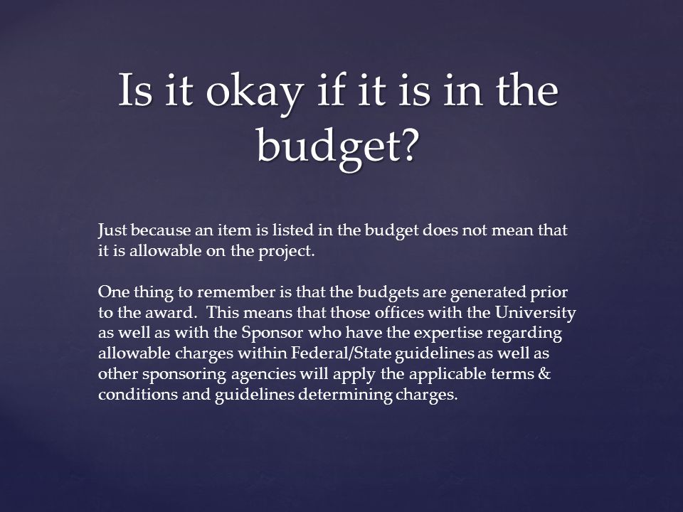Is it okay if it is in the budget.