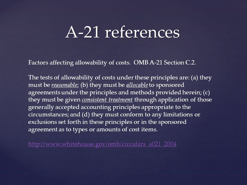 A-21 references Factors affecting allowability of costs.