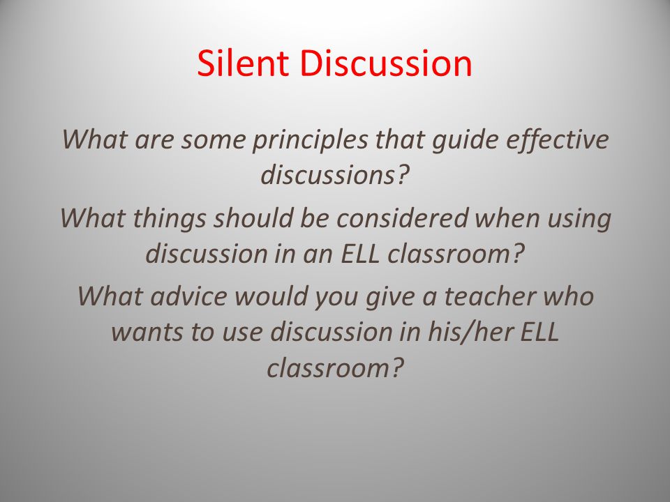 Silent Discussion What are some principles that guide effective discussions.