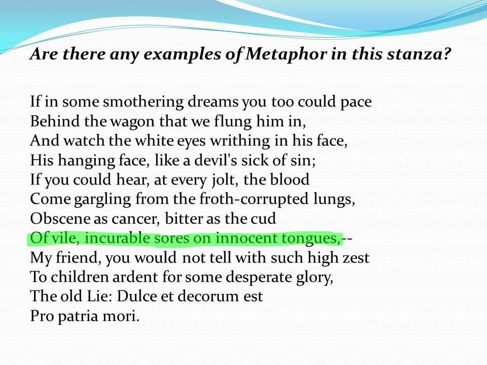 Are there any examples of Metaphor in this stanza.