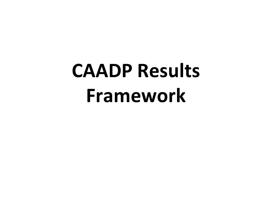 CAADP Results Framework