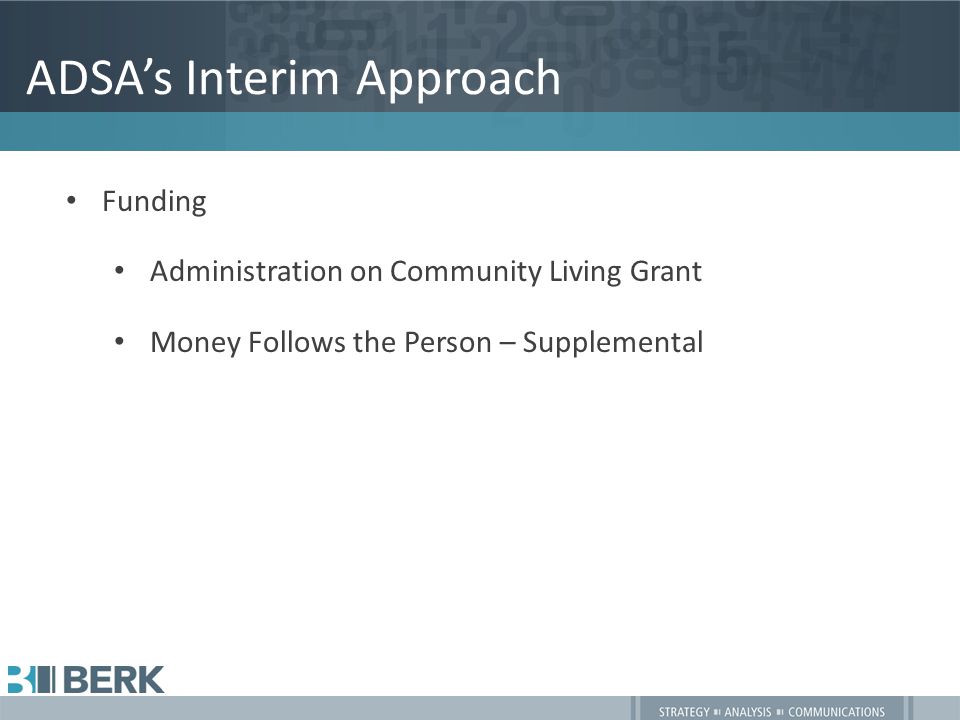 ADSA’s Interim Approach Funding Administration on Community Living Grant Money Follows the Person – Supplemental