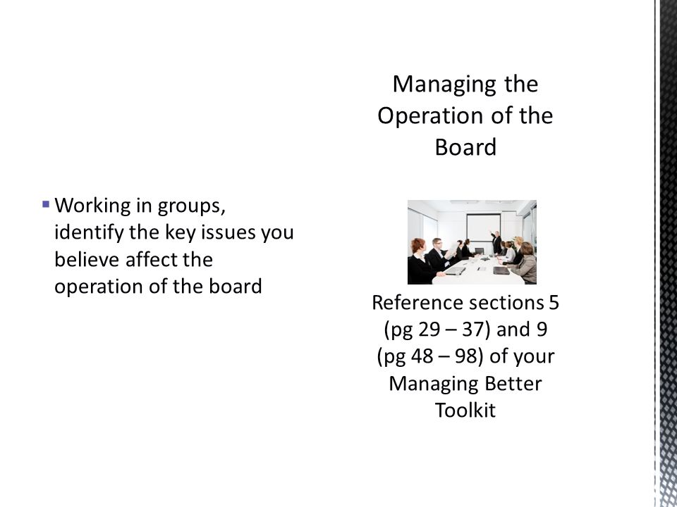  Working in groups, identify the key issues you believe affect the operation of the board