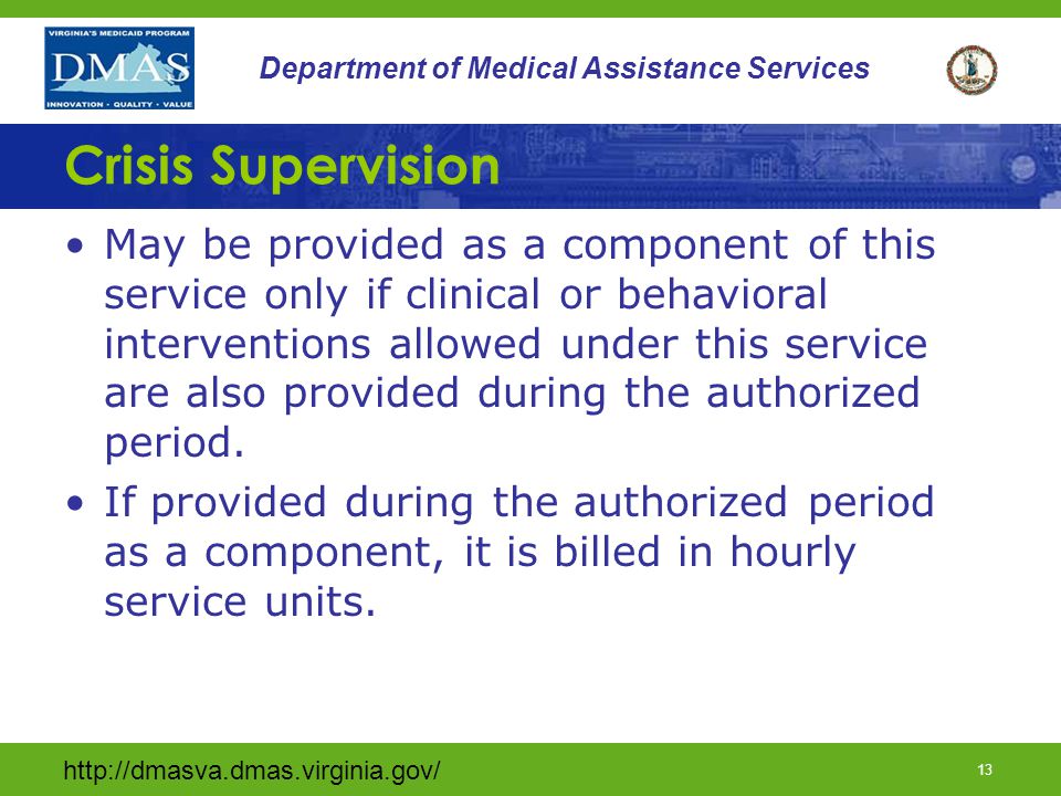 12 Department of Medical Assistance Services Allowable Settings for Crisis Stabilization Services Individual’s home Day program Respite care setting