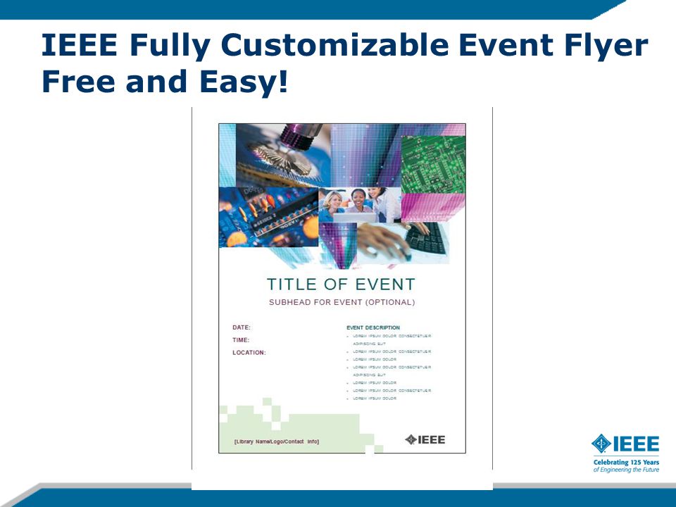 IEEE Fully Customizable Event Flyer Free and Easy!